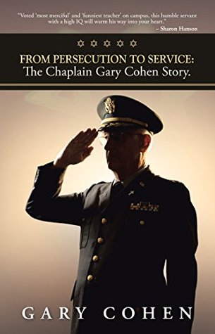 [d4582] *F.u.l.l.@ #D.o.w.n.l.o.a.d! From Persecution to Service: the Chaplain Gary Cohen Story. - Gary Cohen !e.P.u.b^