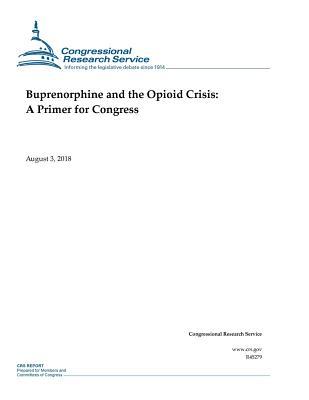 [6fe3e] ^Read^ Buprenorphine and the Opioid Crisis: A Primer for Congress - Congressional Research Service %e.P.u.b%