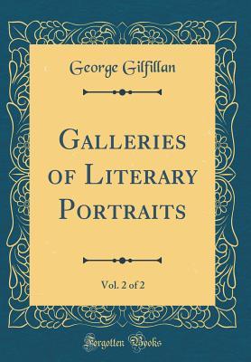 6a9c3] #D.o.w.n.l.o.a.d! Galleries of Literary Portraits, Vol. 2 of 2 (Classic Reprint) - George Gilfillan @P.D.F^