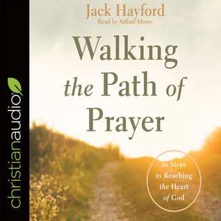 [64c8a] *Read@ %Online^ Walking the Path of Prayer: 10 Steps to Reaching the Heart of God - Jack W. Hayford ^e.P.u.b~
