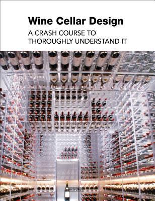 [219ef] *Read~ ^Online* Wine Cellar Design: A Crash Course to Thoroughly Understand It - Wang Chen @e.P.u.b~