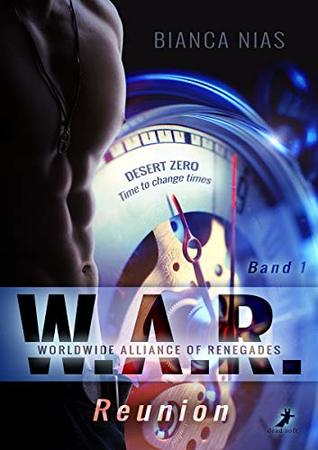 [d12c5] #R.e.a.d^ %O.n.l.i.n.e@ W.A.R. - Worldwide Alliance of Renegades: Reunion - Bianca Nias ^P.D.F^