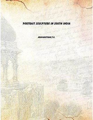 [70f79] ~Full* @Download# Portrait Sculpture In South India 1931 [Hardcover] - T.G. Aravamuthan @e.P.u.b@