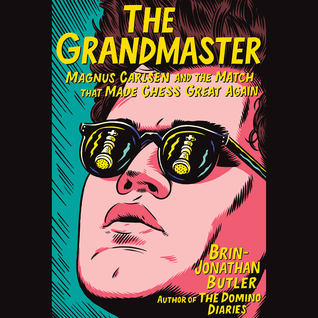 0f936] ~D.o.w.n.l.o.a.d# The Grandmaster: Magnus Carlsen and the Match That Made Chess Great Again - Brin-Jonathan Butler %P.D.F!