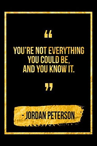 [a1ffd] !Download% You're Not Everything You Could Be, And You Know It: Black Jordan Peterson Quote Designer Notebook -  ~ePub%