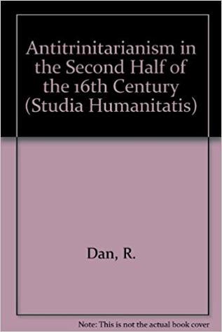 [c51dd] #Read% @Online# Antitrinitarianism in the Second Half of the 16th Century - R. Dan %ePub^