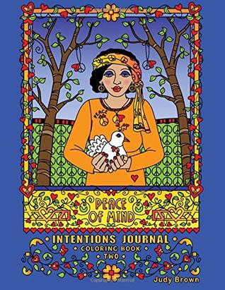 [81b0b] *Read^ Intentions Journal Coloring Book TWO_Peace of Mind (Volume 2) - Judy Brown *ePub^