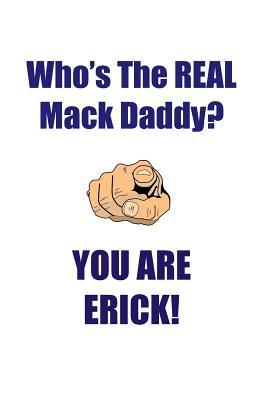 [4cc64] !R.e.a.d@ ERICK IS THE REAL MACK DADDY AFFIRMATIONS WORKBOOK Positive Affirmations Workbook Includes: Mentoring Questions, Guidance, Supporting You - Affirmations World !P.D.F^