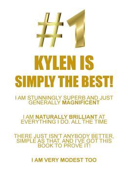 [e951f] ~Read% ~Online# KYLEN IS SIMPLY THE BEST AFFIRMATIONS WORKBOOK Positive Affirmations Workbook Includes: Mentoring Questions, Guidance, Supporting You - Affirmations World %e.P.u.b#