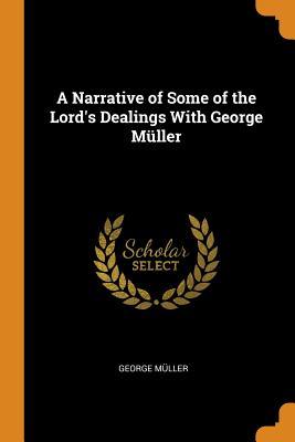 [8bcd2] @Read* #Online~ A Narrative of Some of the Lord's Dealings with George M�ller - George Muller ~e.P.u.b~