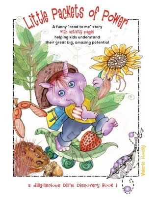 [0c4df] @Download* Little Packets of Power Activity Book: A funny “read to me” story-with activity pages-helping kids understand their great big, amazing potential (Dill'm Discovery Book) (Volume 1) - Valerie Kosky ^P.D.F#