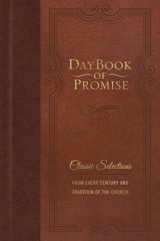 [44c7d] %Download* DayBook of Promise: Classic Selections from Every Century and Tradition of the Church - Worthy Inspired !ePub^