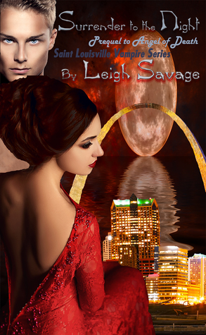[d7034] ^Read~ Surrender to the Night: Prequel to Angel of Death - Leigh Savage *PDF%