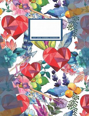 [477e1] *F.u.l.l.% ^D.o.w.n.l.o.a.d^ Dot Grid Journal Notebook: 140 Pages Large Size 8.5 X 11 in Boho Hearts Flowers Arrows Watercolor Design Softcover Blank Dots Journaling System -  !P.D.F@