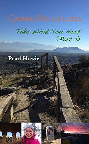 [d508e] *R.e.a.d% Camino de la Luna - Take What You Need: Part 3 - Pearl Howie %e.P.u.b*