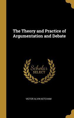 [71f68] ^F.u.l.l.~ *D.o.w.n.l.o.a.d~ The Theory and Practice of Argumentation and Debate - Victor Alvin Ketcham #e.P.u.b*