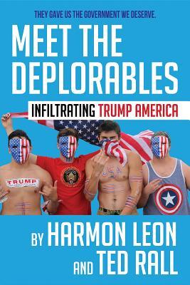 [7e78c] *Full@ @Download! Meet the Deplorables: Infiltrating Trump America - Harmon Leon @ePub#