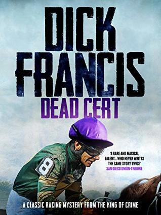 [1bd4b] !Full# *Download^ Dead Cert: A classic racing mystery from the king of crime - Dick Francis *e.P.u.b#