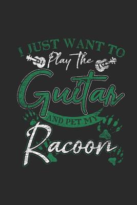 [593fd] #Full% ~Download~ I Just Want To Play The Guitar And Pet My Racoon: Dotted Bullet Grid Notebook / Journal (6 X 9 -120 Pages) - Gift Idea for Guitarist And Musician - Guitar Publishing @ePub%