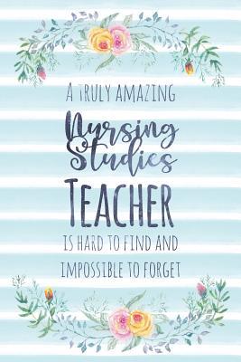 [1e19a] !F.u.l.l.~ %D.o.w.n.l.o.a.d^ A Truly Amazing Nursing Studies Teacher Is Hard to Find and Impossible to Forget: Blank Lined Notebook for Teachers - Blue Watercolor Floral - Kimberly Arington ^P.D.F^