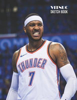 [3e460] %F.u.l.l.^ ~D.o.w.n.l.o.a.d~ Sketch Book: Carmelo Anthony Sketchbook 129 pages, Sketching, Drawing and Creative Doodling Notebook to Draw and Journal 8.5 x 11 in large (21.59 x 27.94 cm) - Vitnuc #e.P.u.b~