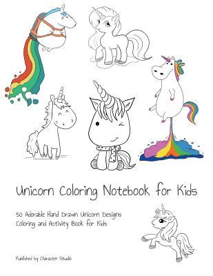 [46701] ~Read* @Online# Unicorn Coloring Notebook for Kids: 50 Adorable Hand Drawn Unicorn Designs Coloring and Activity Book for Kids - Character Studio @ePub%