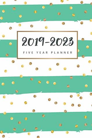 [41827] *R.e.a.d^ 2019-2023 Five Year Planner: 60 Month Calendar Planner with Holidays January 2019 to December 2023 - Mary W. Publishing !P.D.F!