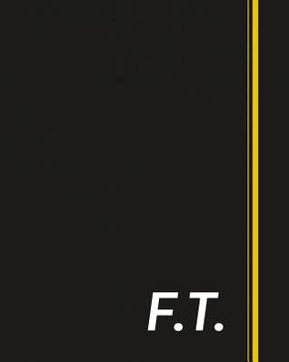 [610cd] !Full~ ~Download* F.T.: Classic Monogram Lined Notebook Personalized With Two Initials - Matte Softcover Professional Style Paperback Journal Perfect Gift for Men and Women -  #PDF@