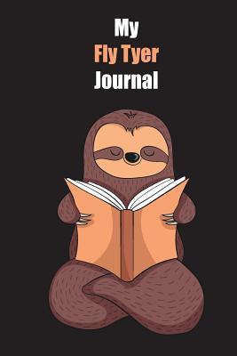 c5b08] @D.o.w.n.l.o.a.d* My Fly Tyer Journal: With A Cute Sloth Reading, Blank Lined Notebook Journal Gift Idea With Black Background Cover - Slowum Publishing #P.D.F~