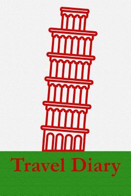 73964] @D.o.w.n.l.o.a.d~ Travel Diary: Notebook to record the travel experiences in Italy I 124 pages checkered with table of contents IPisa Tower -  ^PDF^