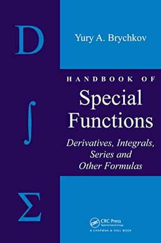 [e13a4] #F.u.l.l.^ %D.o.w.n.l.o.a.d# Handbook of Special Functions: Derivatives, Integrals, Series and Other Formulas - Yury A. Brychkov ~e.P.u.b~