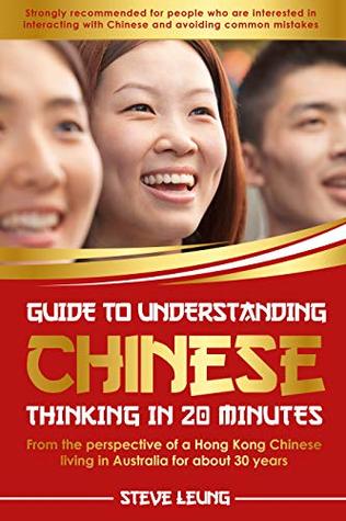 [e0194] !R.e.a.d^ Guide to understanding Chinese thinking in 20 minutes - Steve Leung #e.P.u.b!
