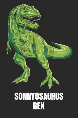 [eceb5] !Read~ #Online~ Sonnyosaurus Rex: Sonny - T-Rex Dinosaur Notebook - Blank Ruled Personalized & Customized Name Prehistoric Tyrannosaurus Rex Notebook Journal for Boys & Men. Funny Desk Accessories & Back To School Supplies, Birthday & Christmas Gift for Men. - Yourdinonotes Publishing !PDF!