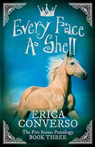[0184c] @Read~ ^Online^ Every Face A Shell: The Five Stones Pentalogy - Book Three - Erica Converso %P.D.F#