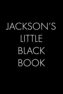 [33923] *R.e.a.d% #O.n.l.i.n.e^ Jackson's Little Black Book: The Perfect Dating Companion for a Handsome Man Named Jackson. A secret place for names, phone numbers, and addresses. - Wingman Publishing !PDF~