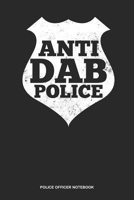 [be90d] %Full@ @Download# Police Officer Notebook: Blank Log Book For Sheriff, Constable Or Cop: Dab Police Journal - Anti Dab Badge Gift -  *ePub!