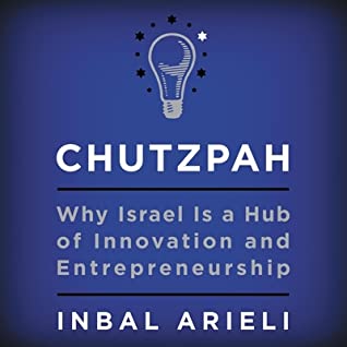 [e189c] @Download* Chutzpah: Why Israel Is a Hub of Innovation and Entrepreneurship - Inbal Arieli @ePub@