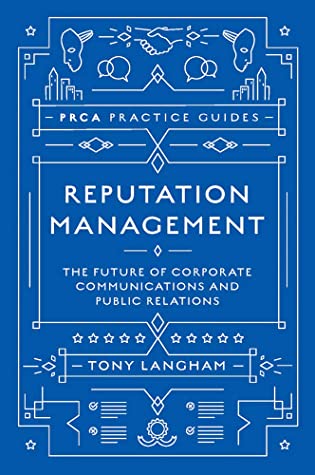 [1c52c] *R.e.a.d! *O.n.l.i.n.e* Reputation Management: The Future of Corporate Communications and Public Relations - Tony Langham *e.P.u.b@
