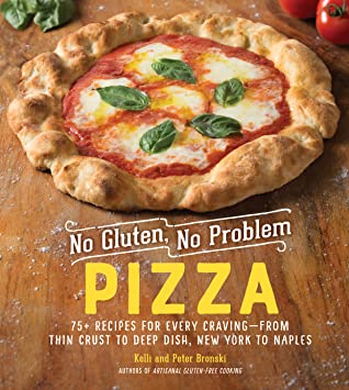 [e798f] ^Read! ~Online% No Gluten, No Problem Pizza: Over 50 Scrumptious, Pizzeria-Quality, Gluten-Free Recipes—Thin Crust, Deep Dish, Flatbread, and More - Kelli Bronski #e.P.u.b!