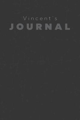 [79f87] #Read@ *Online! Vincent's Journal: Manly Personalized Diary / Notebook / Journal/ Greetings / Appreciation Quote Gift (6 x 9 - 110 Blank Lined Pages) -  !e.P.u.b@