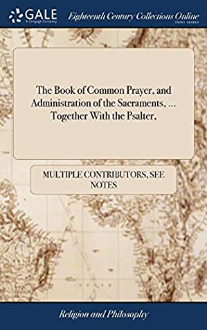 [38ecf] *Read! ^Online# The Book of Common Prayer, and Administration of the Sacraments,  Together with the Psalter - Multiple Contributors #e.P.u.b#