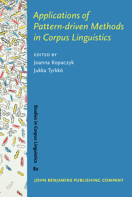 [b6d2b] ^R.e.a.d* ~O.n.l.i.n.e! Applications of Pattern-Driven Methods in Corpus Linguistics - Joanna Kopaczyk ^ePub@