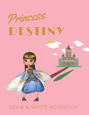 [34ff4] *Full! @Download@ Princess Destiny: Personalized with Name Draw & Write Notebook for Little Girls / with Picture Space and Dashed Mid-line - Avery Silvonil %P.D.F@