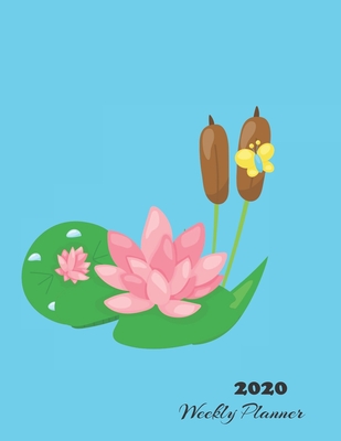 [94b2c] !Read% *Online! 2020 Weekly Planner: Monthly Organizer and Calendar For Nurses, Women and Girls - Track Important Dates, Goals and Passwords (Blue Cover with Lotus Flowers) - Seawall Books ~PDF@