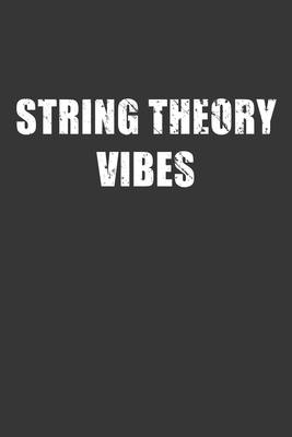 1a2ef] ^D.o.w.n.l.o.a.d% String Theory Vibes Notebook: Lined Journal, 120 Pages, 6 x 9, Affordable Gift Journal Matte Finish - Positive Party Publishing ^ePub%