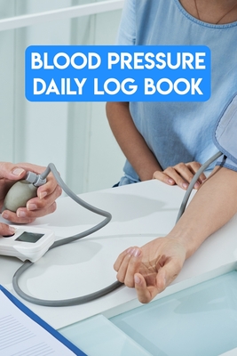 [d9fe9] ~Full% %Download# Blood Pressure Daily Log Book: Blood Pressure Daily Log Book, Blood Pressure Log Book For Men. 120 Story Paper Pages. 6 in x 9 in Cover. - Heaven Fair Press @PDF~