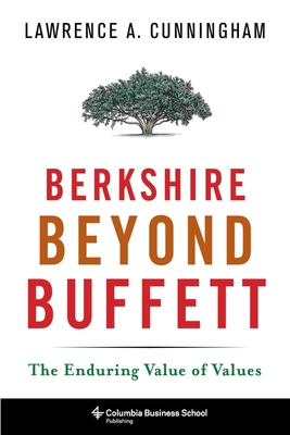 [885ac] *Read* Berkshire Beyond Buffett: The Enduring Value of Values - Lawrence A. Cunningham #ePub!