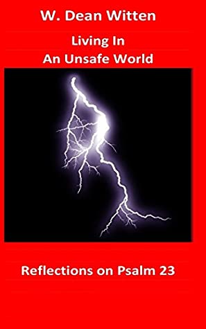 [df346] ^R.e.a.d@ Living In An Unsafe World: Reflections on Psalm 23 - W Dean Witten ~ePub^